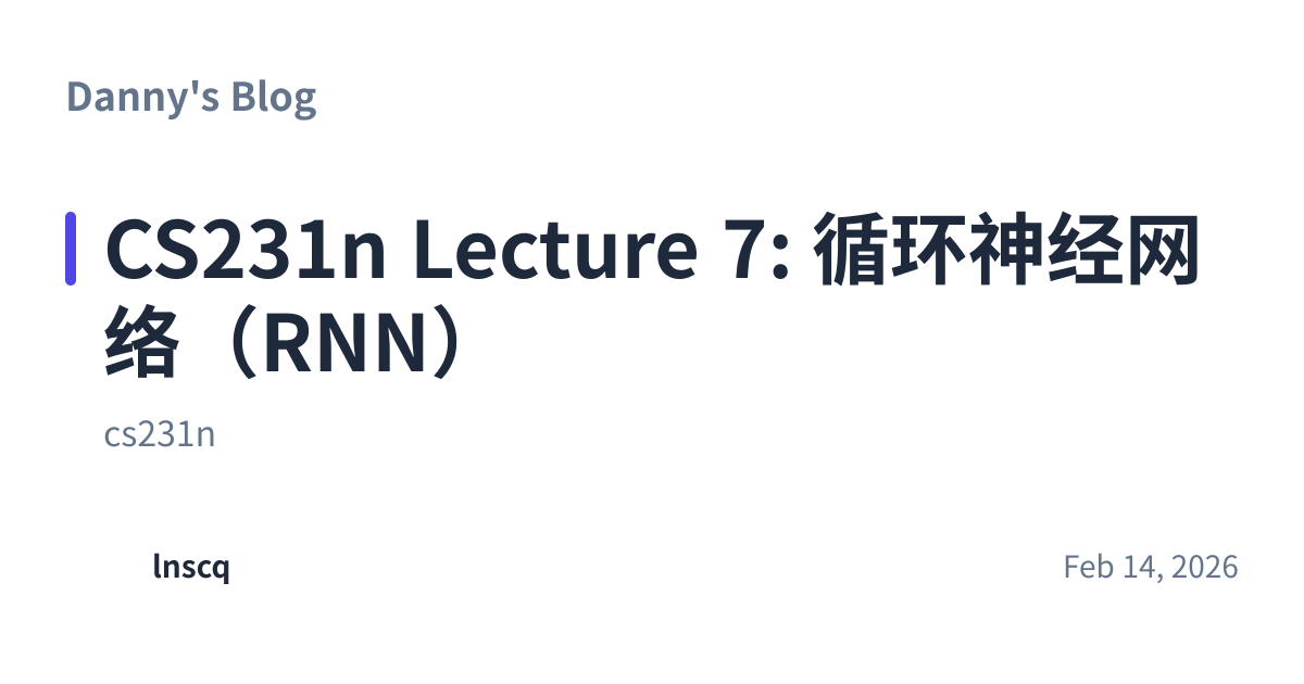 Share preview for CS231n Lecture 7: 循环神经网络（RNN）